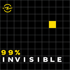 99% Invisible Podcast Image