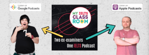 A picture of two people sit to the left and right of a podcast cover representing My IELTS Classroom podcast