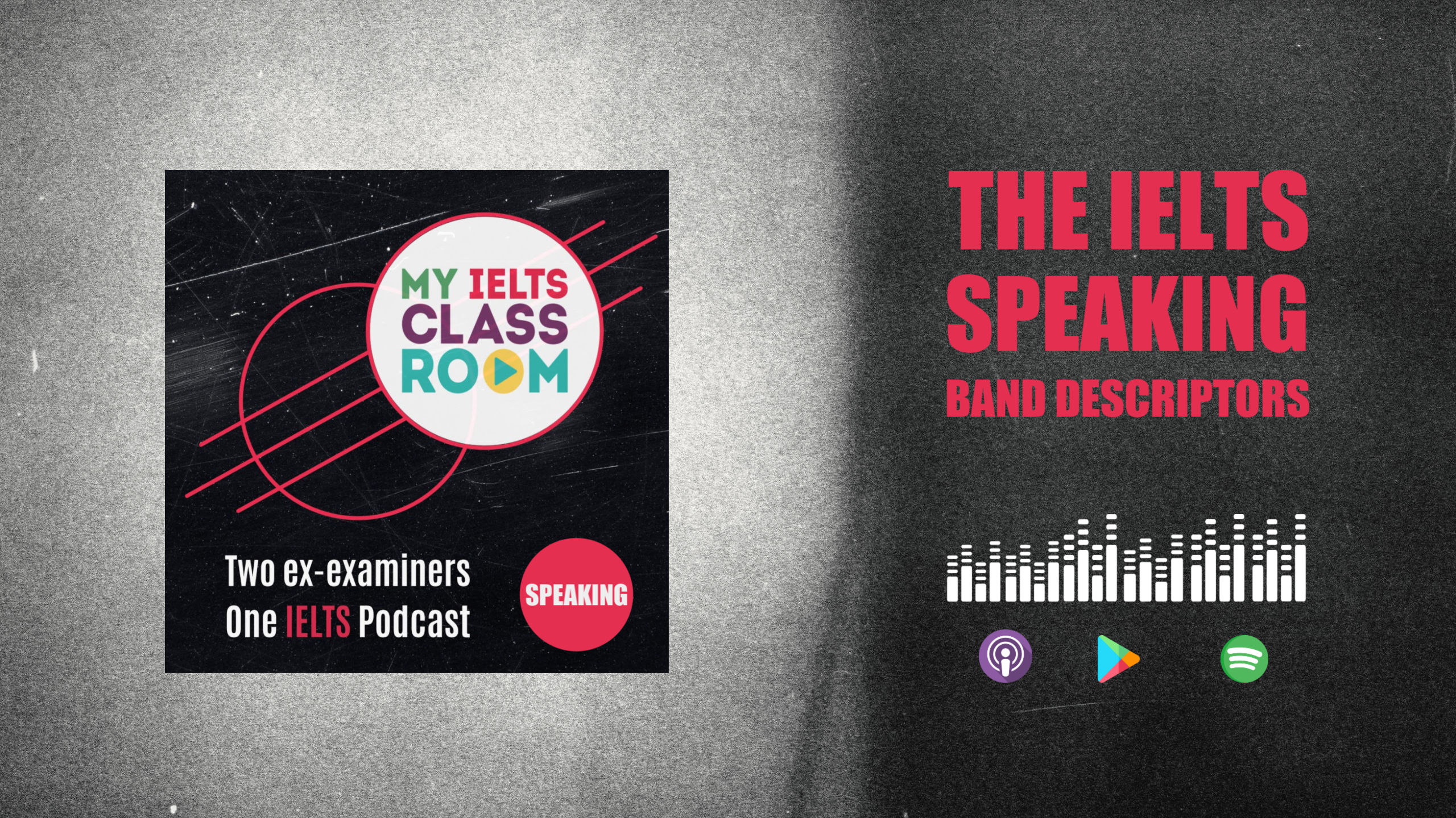 My IELTS Classroom Podcast 14 Understanding The IELTS Speaking Band 