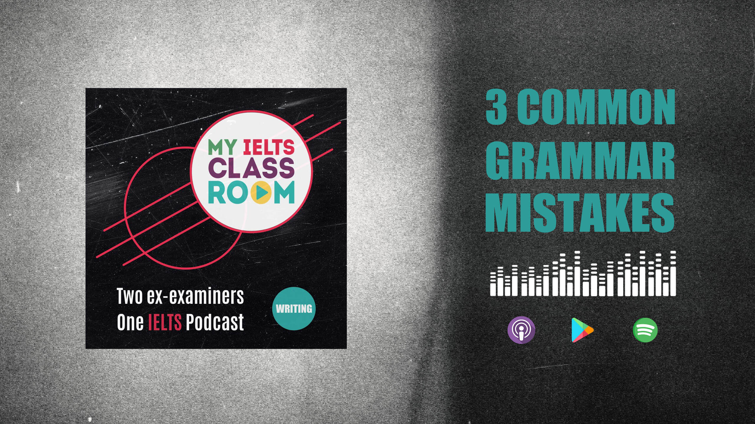 The words 3 common IELTS grammar mistakes sit next to the Album cover for the My IELTS Classroom album cover