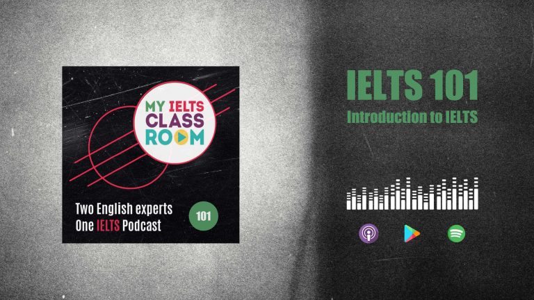 The podcast thumbnail for My IELTS Classroom Podcast sits on the left of the picture, next to the words IELTS 101: An Introduction to IELTS