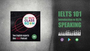 The podcast thumbnail for My IELTS Classroom Podcast sits on the left of the picture, next to the words IELTS 101: An Introduction to IELTS Speaking
