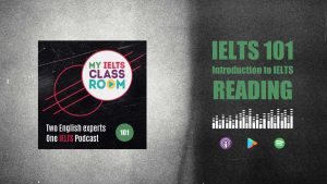 The podcast thumbnail for My IELTS Classroom Podcast sits on the left of the picture, next to the words IELTS 101: An Introduction to IELTS Reading