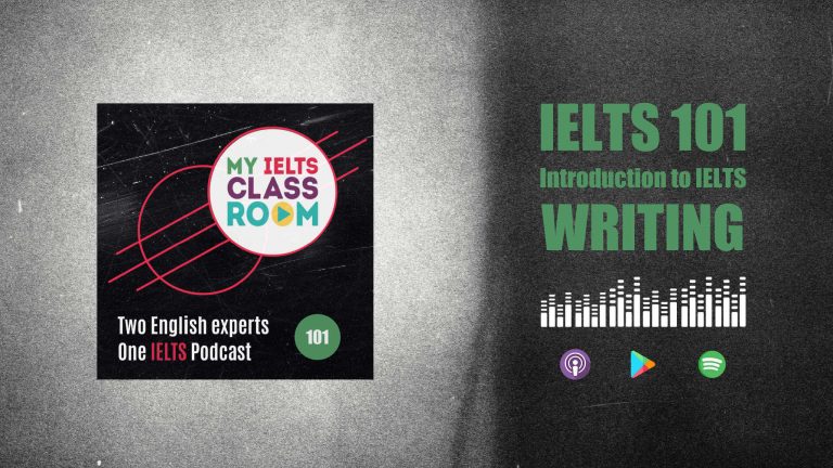 The podcast thumbnail for My IELTS Classroom Podcast sits on the left of the picture, next to the words IELTS 101: An Introduction to IELTS Writing
