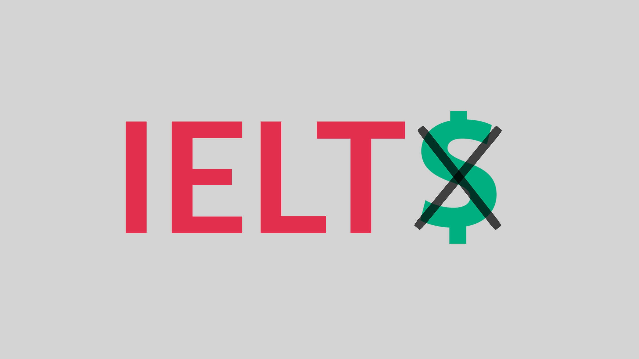 The word IELTS in red sits on a silver background but the final "S" is replaced by a crossed out pound sign to represent that this is about free ways to prepare for IELTS
