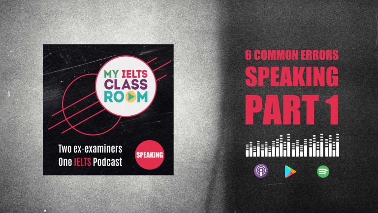 The My IELTS podcast logo site next to the words 6 Common Errors in IELTS Speaking Part 1