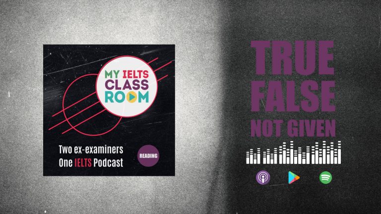 A graphic image of a podcast album cover next to the words IELTS True False Not Given