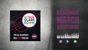 The words IELTS headings matching sit next to the My IELTS Classroom podcast logo