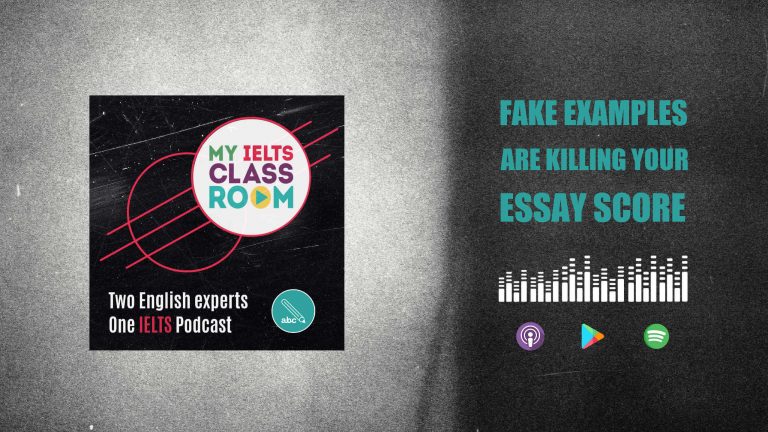 he words fake examples in IELTS essays sit next to the My IELTS Classroom podcast cover