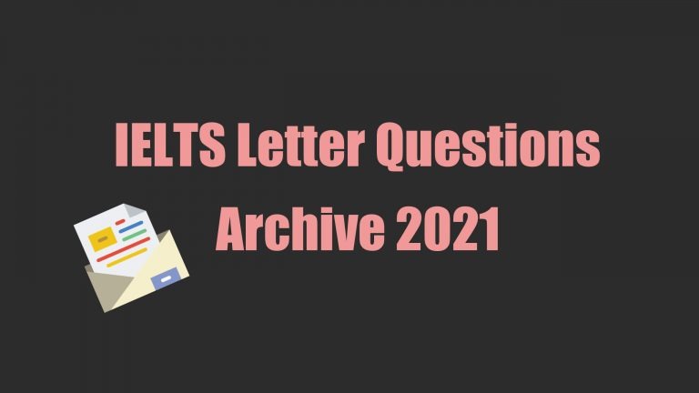 The words IELTS Letter Questions 2021 Archive are written in pink on a black background